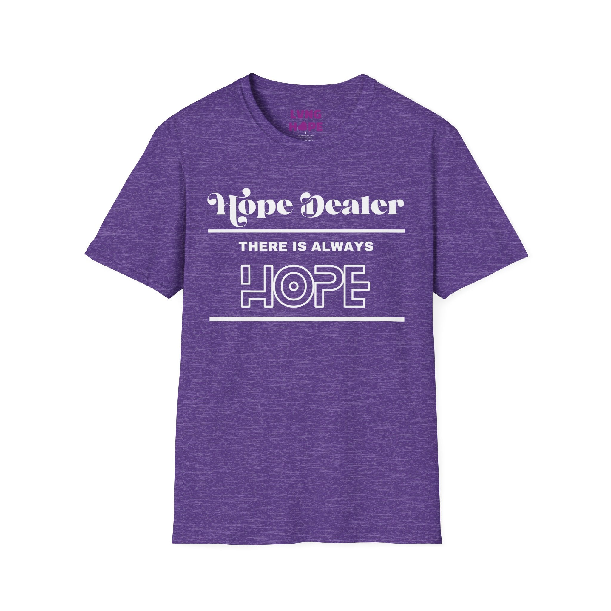 Hope Dealer T-Shirt — Unisex “There Is Always Hope” Inspirational Graphic T-Shirt
