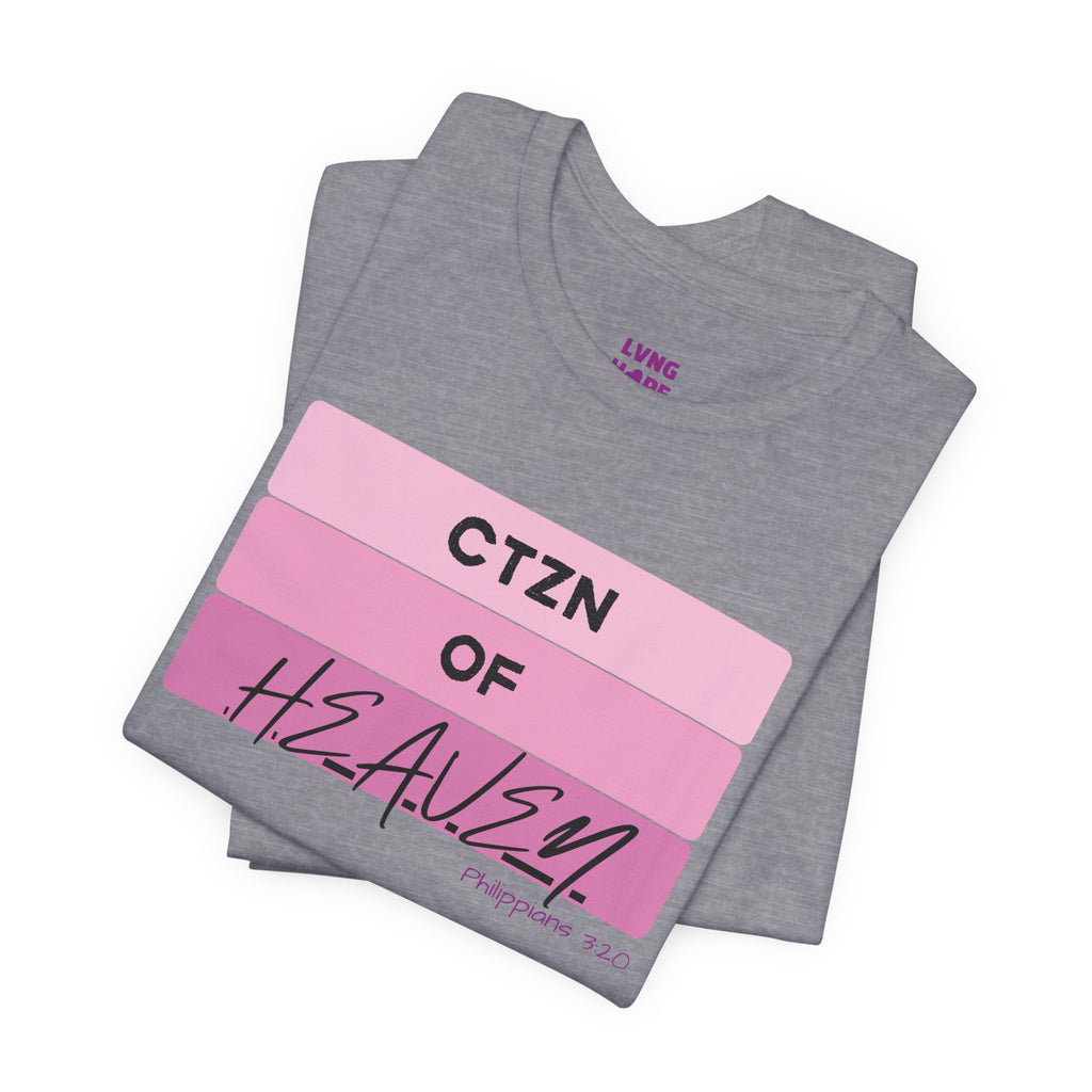 Citizen of Heaven Tee — Pink Bar Script Christian Faith T‑Shirt