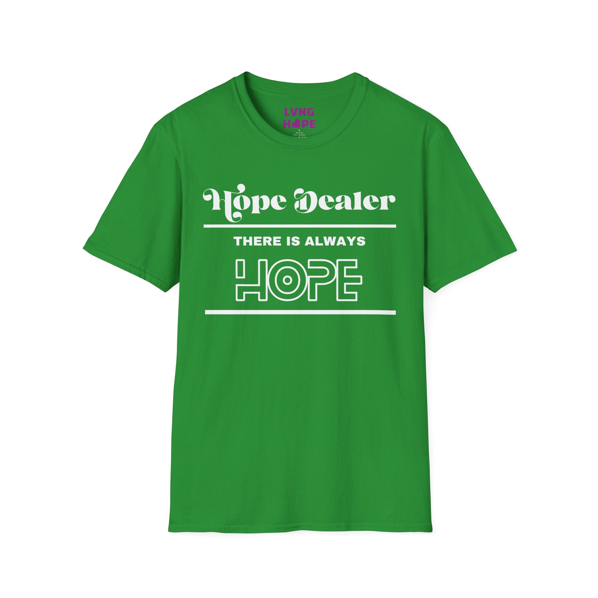 Hope Dealer T-Shirt — Unisex “There Is Always Hope” Inspirational Graphic T-Shirt