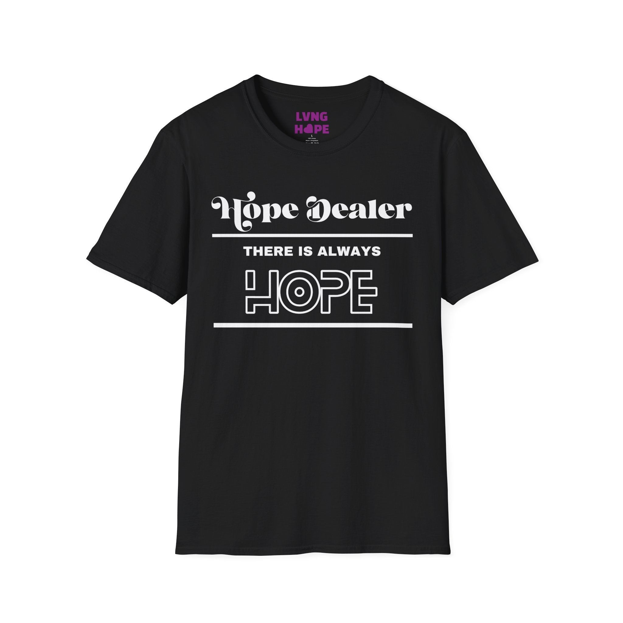 Hope Dealer T-Shirt — Unisex “There Is Always Hope” Inspirational Graphic T-Shirt