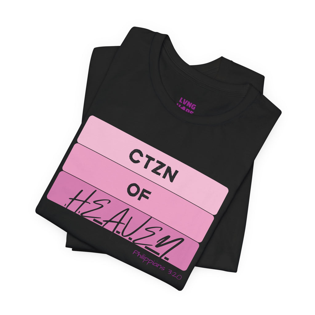 Citizen of Heaven Tee — Pink Bar Script Christian Faith T‑Shirt